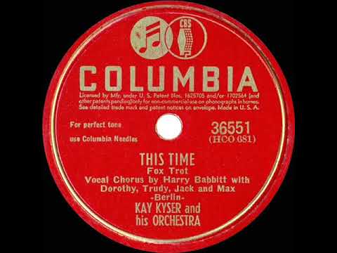 1942 Kay Kyser - This Time (Harry Babbitt & quartet, vocal)