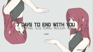 【7 Days to End with You】#2