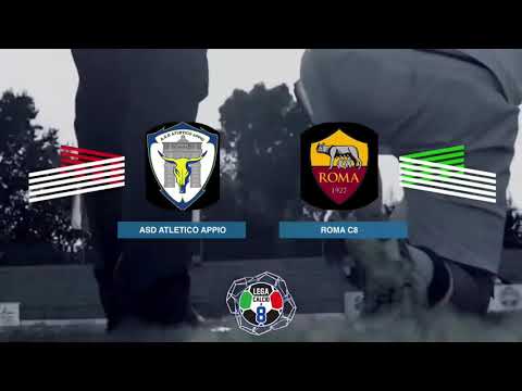 LEGACALCIO8 STAGIONE 21/22 SERIE B: ATLETICO APPIO - ROMA CA8