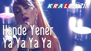 Kral Pop Akustik - Hande Yener - Ya Ya Ya Ya
