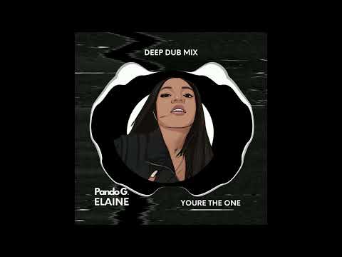 Elaine - Youre the one - Pando G remix