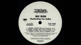 MC Ren - Comin After You (feat. Ice Cube) [Acapella]