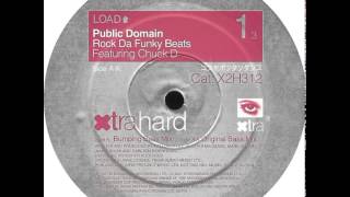 Public Domain Featuring Chuck D - Rock Da Funky Beats (Original Bass Mix)