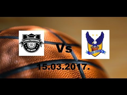 U-Banca Transilvania Vs CSU Atlassib Sibui 15.03.2017.
