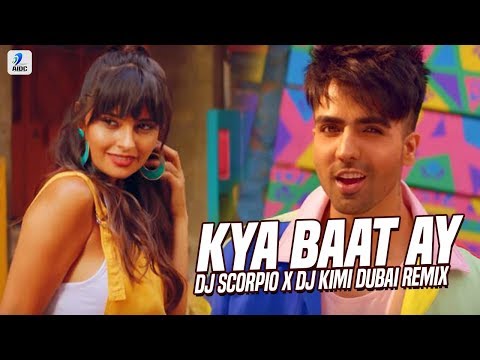 Kya Baat Ay (Remix) | DJ Scorpio Dubai X DJ Kimi Dubai | Harrdy Sandhu