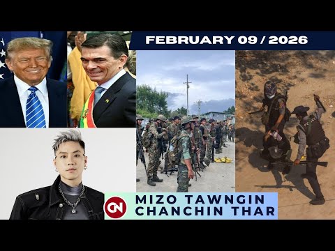 February-09 Zing | SAC In Chin State Chhim Lama Khaw-3 Bomb. Epstein Files In Ram Hruaitute Nghawng