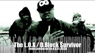 The L.O.X "D-Block Survivor" (Prod by. B.A.D LOSSA)