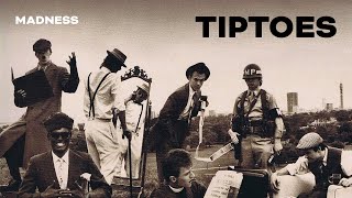 Madness - Tiptoes (The Rise And Fall Track 08)