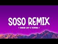 Omah Lay X Ozuna Soso Remix Letra Lyrics