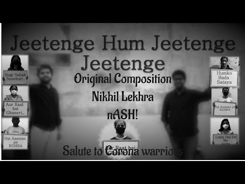 Jeetenge (Original Composition) |IIT DELHI| A salute to coronawarriors