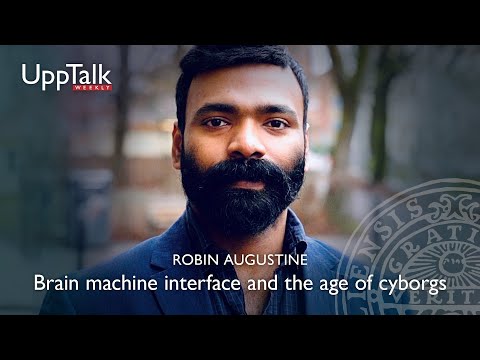 UppTalk Weekly: Brain machine interface and the age of cyborgs