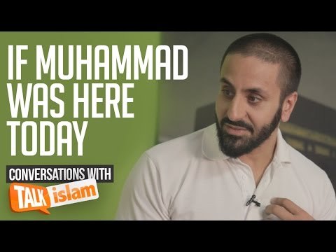 If Muhammad ﷺ was here today | Hamza Tzortzis