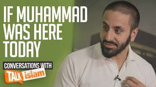 If Muhammad ﷺ was here today |  Hamza Tzortzis