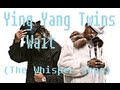 Ying Yang Twins - Wait (The Whisper Song ...