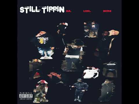 Bnf Ra “STILL TIPPIN” Ft. B Lihl x Ebk Nemo (official audio)