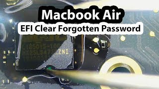 2015 Macbook Air A1466 Clear EFI Forgotten Password