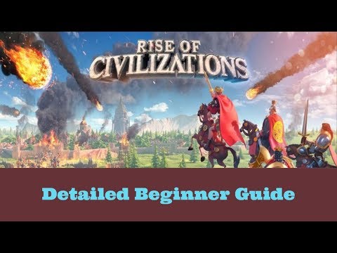 Rise of Civilizations - Detailed Beginner Guide!