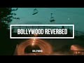 Ranjha & Mann Bhariya ~ Best Shershaah Mashup (Lyrics) | Bollywood Reverbed