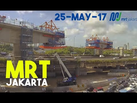 Kemajuan Proyek MRT Jakarta per 25 May 2017