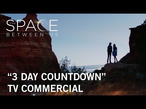 The Space Between Us (TV Spot '3 Days')