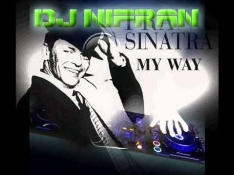 Dj NiFran - Sinatra - My way