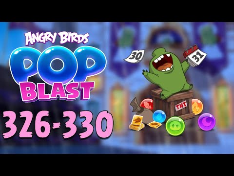 Angry Birds Pop Blast Gameplay Pt 68: Levels 326-330 - The Grind Never Stops