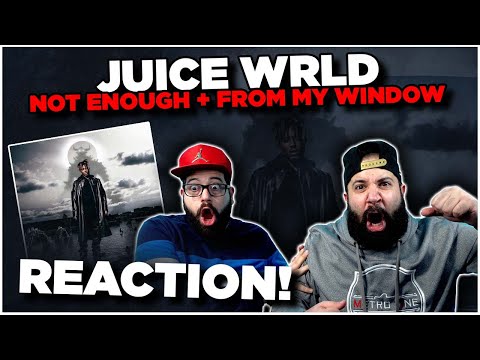 THE FLOW!! Juice Wrld - Not Enough + From My Window (Official Audio) | JK BROS REACTION!!