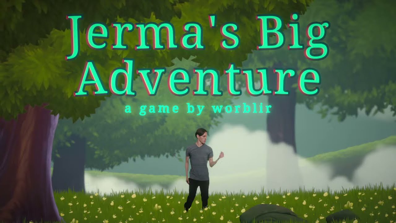 Jerma's Big Adventure
