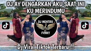 Download lagu DJ AY DENGARKAN AKU SAAT INI KU MERINDUMU - DJ AYANG KU RINDU KAMU BAGINDAS VIRAL TIKTOK TERBARU mp3