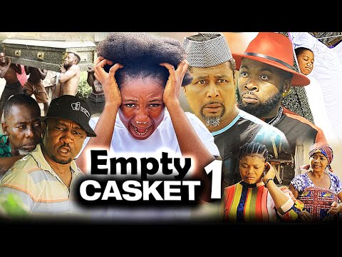 EMPTY CASKET SEASON 1(2022 NEW MOVIE) Mercy Kenneth/Tony Umez/2022 Trending Nigerian Nollywood Movie