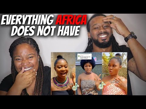 American Couple Reacts "Everything Africa Does Not Have" Africa TikTok