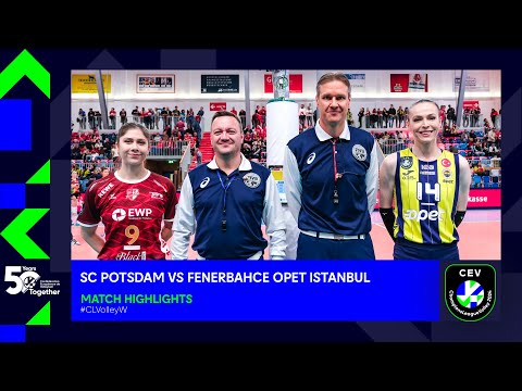 SC POTSDAM vs. Fenerbahce Opet ISTANBUL - Match Highlights