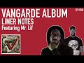 VANGARDE ALBUM LINER NOTES with MR LIF | EP #230 feat Mr Lif & Blueprint