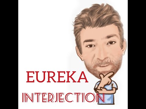 English Tutor Nick P Interjection (31) Eureka - Origin