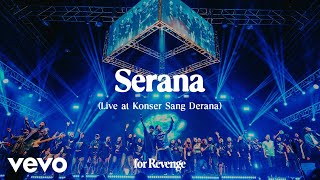Download lagu for Revenge - Serana (Live at Konser Sang Derana) mp3
