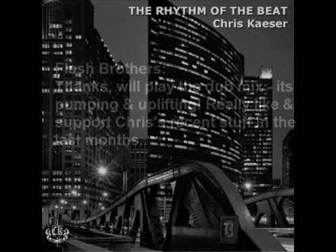 CHRIS KAESER - The Rhythm Of The Beat
