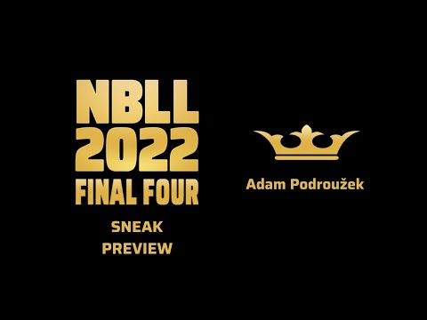 FINAL FOUR SNEAK PREVIEW - Adam Podroužek