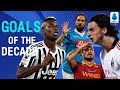 The BEST Serie A Goals Of The Decade! | 2010-2019 | Serie A TIM