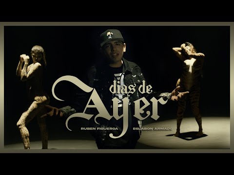 Dias De Ayer - (Video Oficial) - Ruben Figueroa y Eslabon Armado - DEL Records 2021