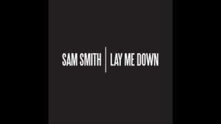 Sam Smith - Lay Me Down (Acoustic) [High Quality Audio]