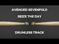 Avenged Sevenfold Seize The Day Drumless