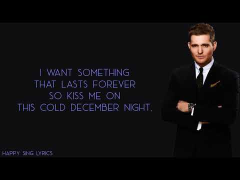 COLD DECEMBER NIGHT - MICHAEL BUBLE (Lyrics)