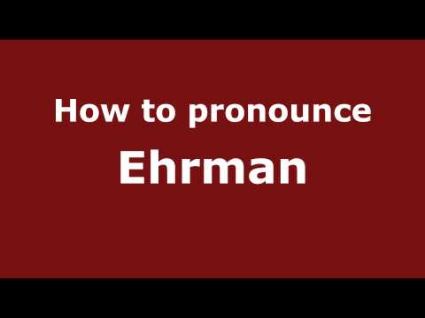 How to pronounce Ehrman