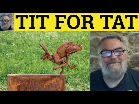 🔵 Tit For Tat Meaning - Tit For Tat Examples - Define Tit For Tat - Vocabulary Builder 3 - English