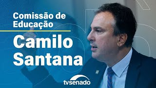 Ministro Camilo Santana fala à Comissão de Educação - 16/4/24