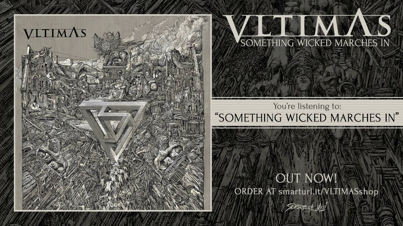 VLTIMAS - Something Wicked Marches In