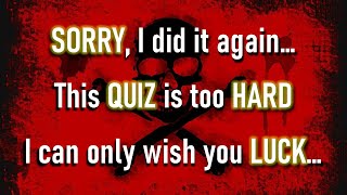 GENERAL KNOWLEDGE QUIZ (Really Tough Questions!) 10 Questions Plus A Bonus