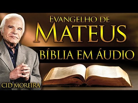 MATEUS - Bíblia Narrada por Cid Moreira - #reflexão #motivação #fé #bíblia #salmos #mateus