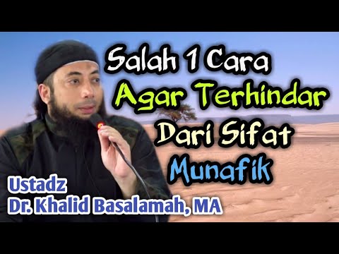 Salah 1 Cara Agar Terhindar Dari Sifat Munafik || Ustadz Dr. Khalid Basalamah, MA