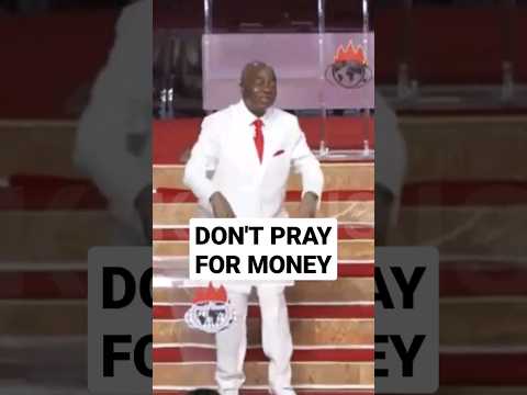 DON'T PRAY FOR MONEY | BISHOP DAVID OYEDEPO